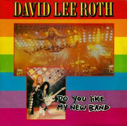 David Lee Roth : Do You Like My New Band